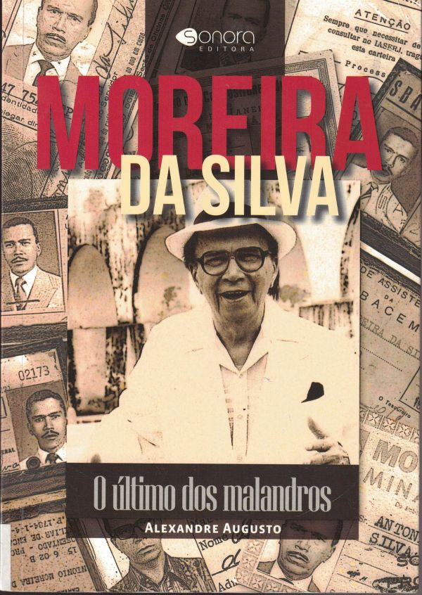 Moreira da Silva - O último dos malandros